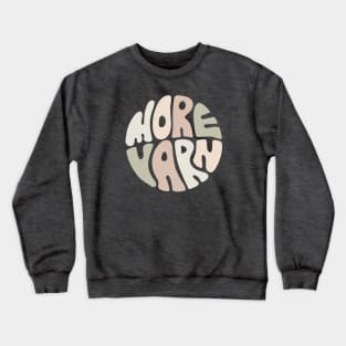 More Yarn Crewneck Sweatshirt